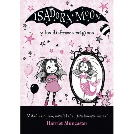 Alfaguara Isadora Moon Y Los Disfraces Magicos Muncaster, Harriet