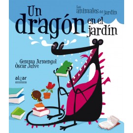 Algar Animales Del Jardin. Dragon En El Jardin (imprenta) Armengol, Gemma