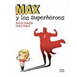 Algar Max Y Los Superheroes Bonilla, Rocio
