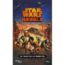 Star Wars Rebels. El Inicio De De La Rebelión 