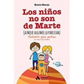 Amat Niños No Son De Marte (aunque Algunos Lo Parezcan), Los Nievas, Bruno