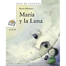 Anaya Sopa De Libros (blanco) Maria Y La Luna Serrano,lucia
