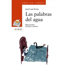 Anaya Sopa De Libros (rojo) Palabras Del Agua Ferris, Luis